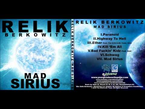 Relik Berkowitz - Mad Sirius - Mad Sirius EP [Produced by Stone2]