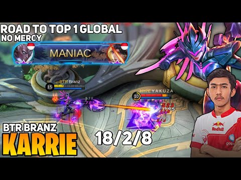 MANIAC! 18 Kill, 8 Min Maks Level Karrie Fast Rotation By BTR Branz - Mobile Legends