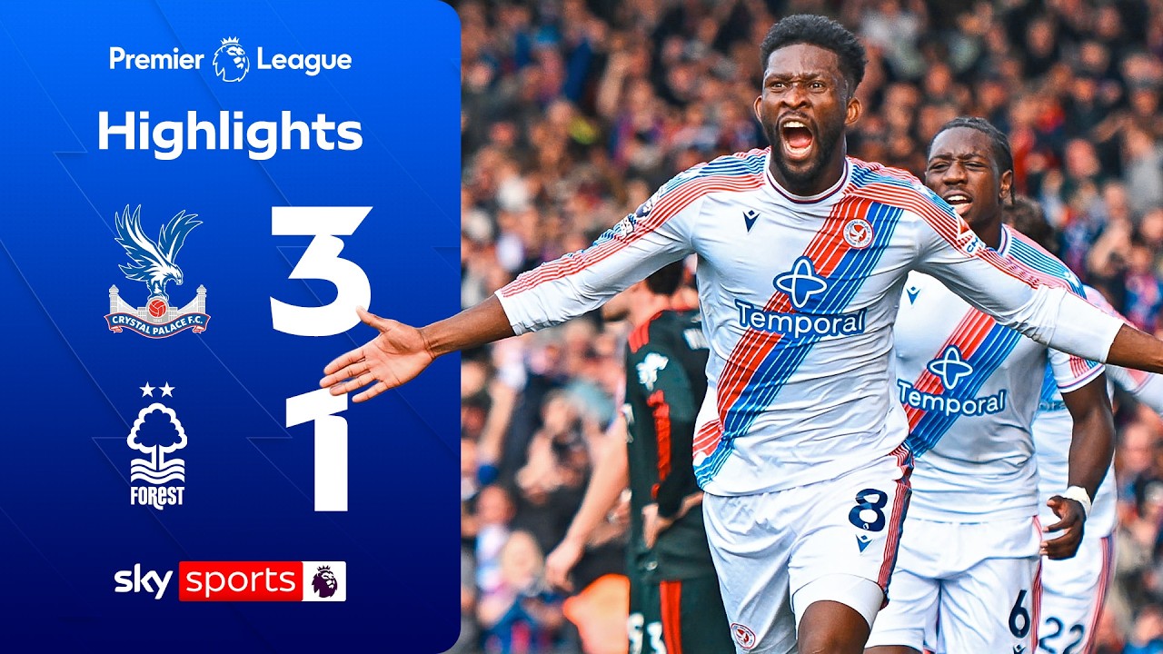 Eagles stun Forest with comeback 💪 | Crystal Palace 3-1 N. Forest | Premier League Highlights