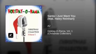 Santa I Just Want You (feat.  Haley Reinhart)
