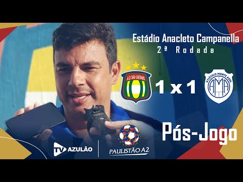 Pós-Jogo | São Caetano 1 x 1 Monte Azul | Paulista A2
