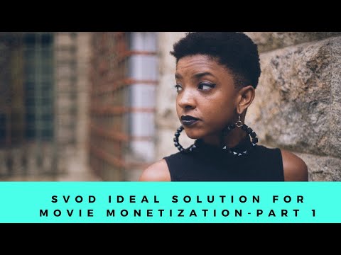 SVOD ( Subscription Video On Demand) Solution the Ideal Solution for Our Movie Industry