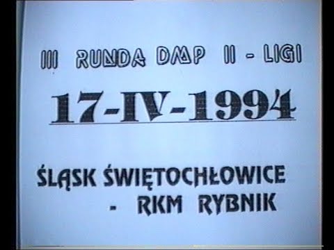 Śląsk Świętochłowice   RKM Rybnik 1994