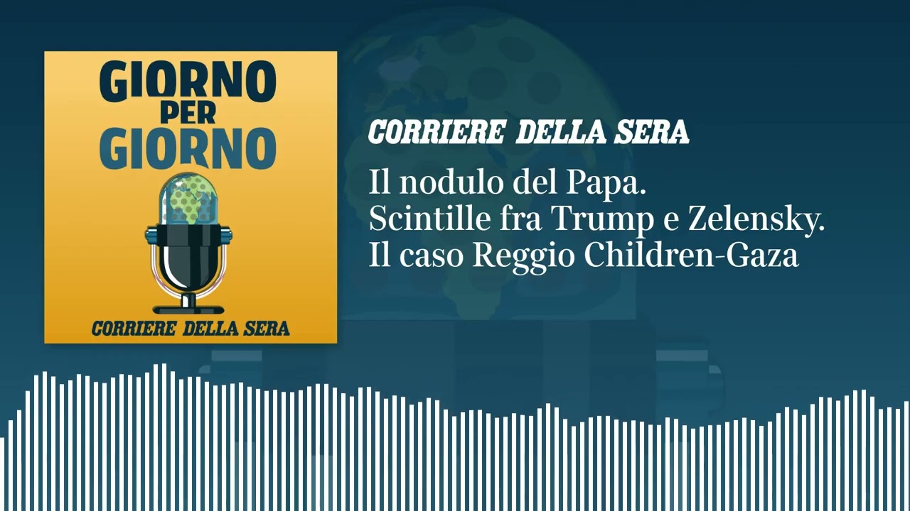 Ep del 12/10/2026 | Il nodulo del Papa. Scintille fra Trump e Zelensky. Il caso Reggio Children-Gaza