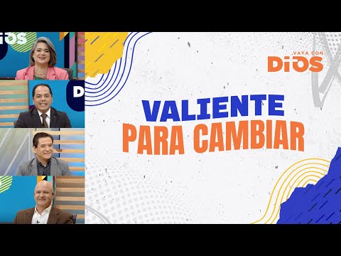 VayaconDiosEp. 809 - Valiente para cambiar