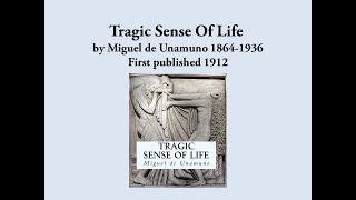 Tragic Sense of Life (excerpt) by Miguel Unamuno 1912