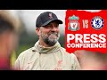 Jürgen Klopp's pre-match press conference | Chelsea