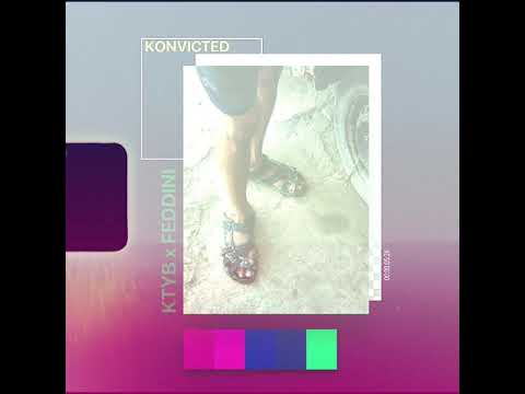 FEDDINI X KTYB - Konvicted