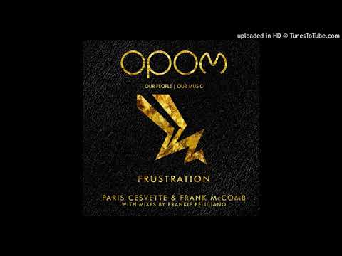 Paris Cesvette - Frustration (Frankie Feliciano Classic Remix)
