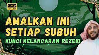 Download lagu Amalan Subuh Dahsyat: Kunci Kelancaran Rezeki | Syekh Ali Jaber mp3 Download lagu Amalan Subuh Dahsyat: Kunci Kelancaran Rezeki | Syekh Ali Jaber mp3