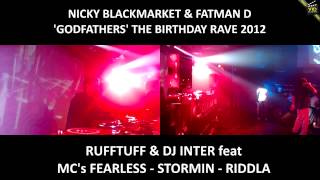 Ruffstuff B2B DJ Inter ft MC's Fearless, Stormin & Riddla - The Godfathers (December 2012)