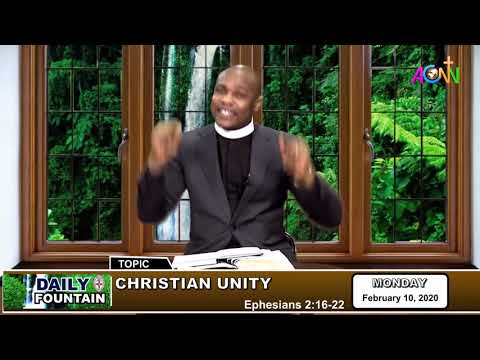 DAILY FOUNTAIN DEVOTIONAL FOR FEBRUARY 10 2020 - THE REV.D  HENRY AZUBUIKE MOOH