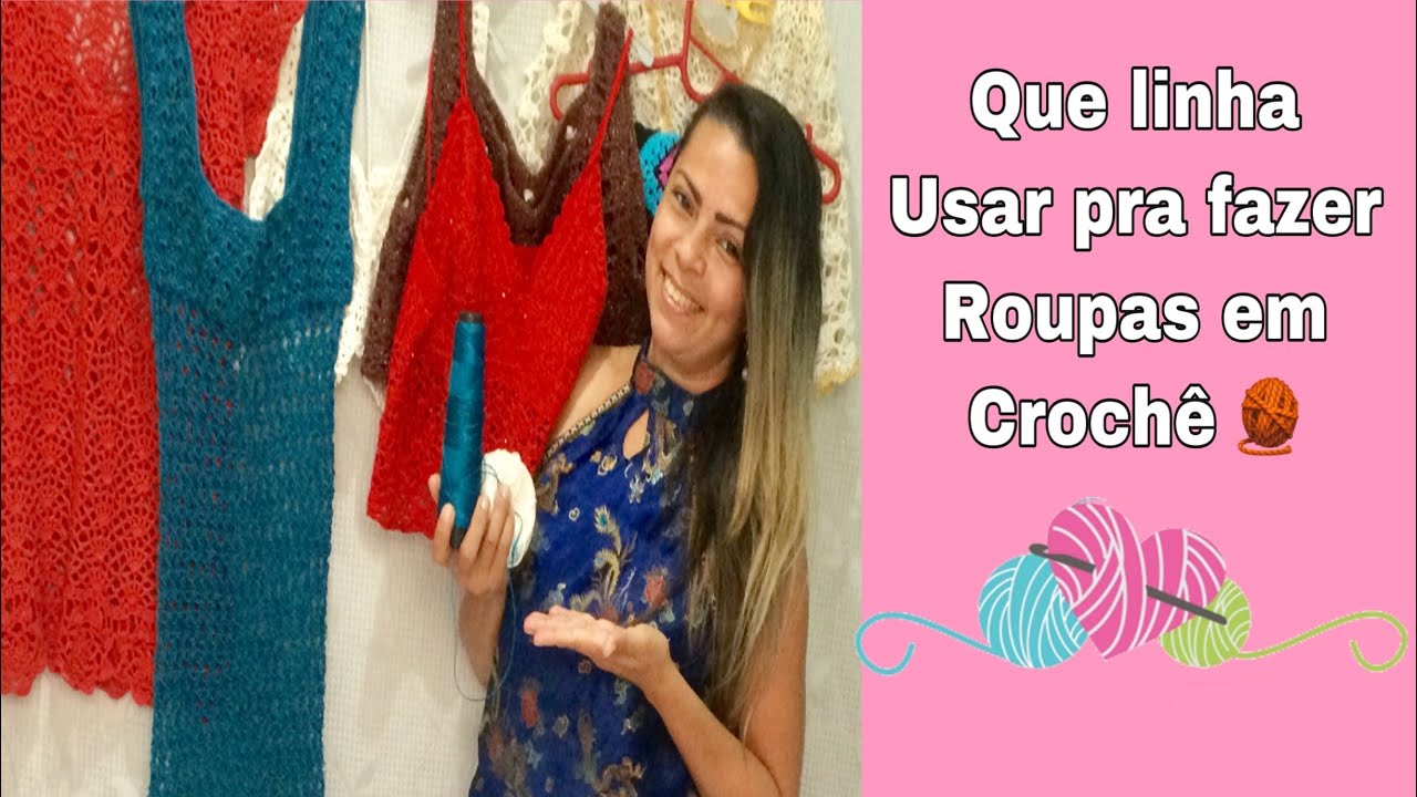 que linha usar pra fazer roupas em crochê