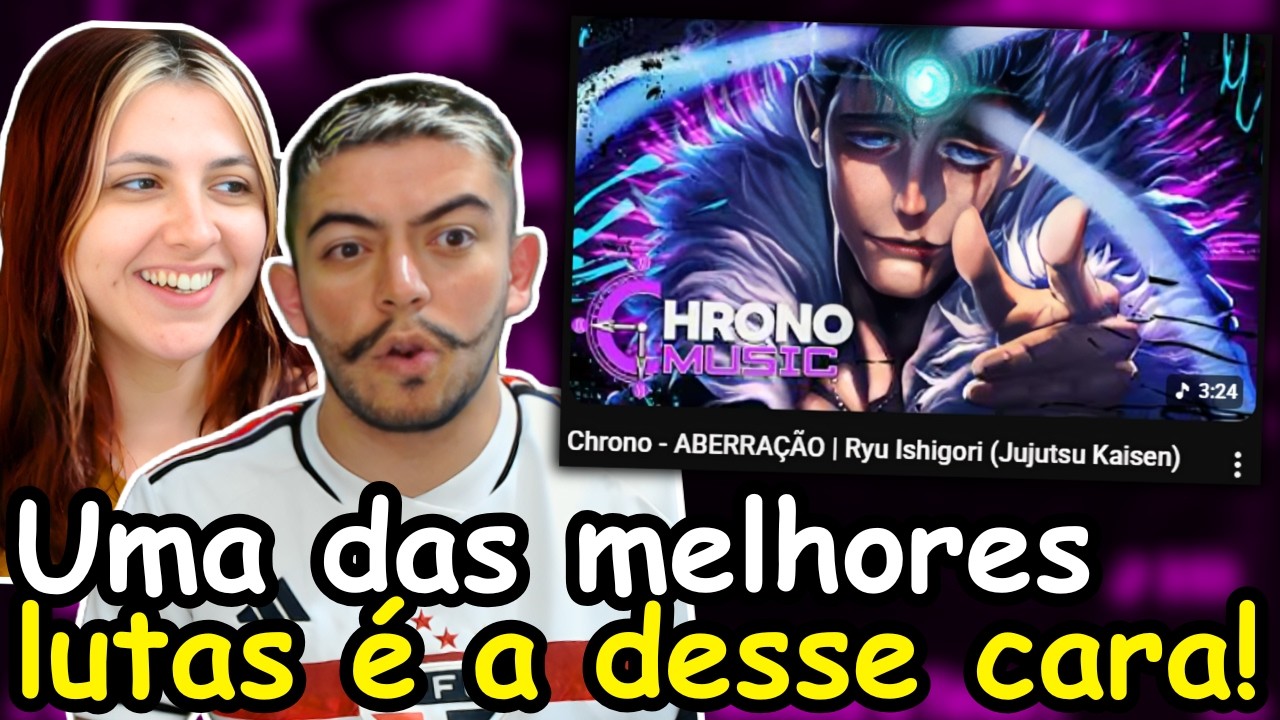 Chrono - ABERRAÇÃO | Ryu Ishigori (Jujutsu Kaisen) | react