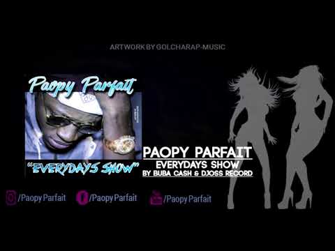 PAOPY PARFAIT - EVERY DAYS SHOW (audio)