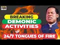 24 7 Warfare Prayers With Pastor Chris Tongues Of Fire BREAK DEMONIC ACTIVITIES