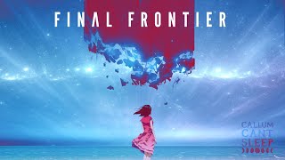 Video thumbnail for Beautiful Atmospheric Samples - CallumCantSleep - Final Frontier by Black Octopus Sound