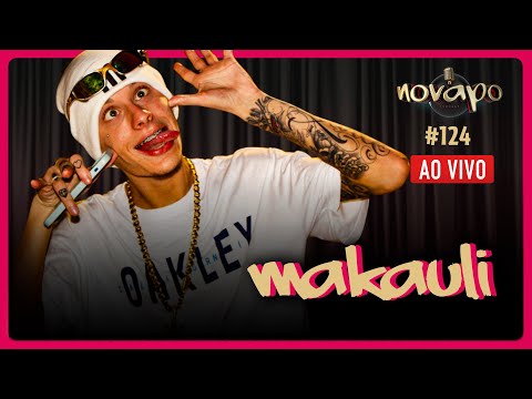 MAKAULI - Novapo Podcast #124