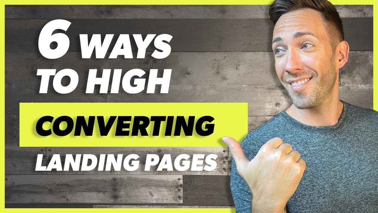 Landing Pages That Convert: 6 Must-Haves for Crazy-High Conversions
