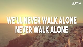 Mike Candys &amp; Evelyn - Never Walk Alone (Official Lyric Video)