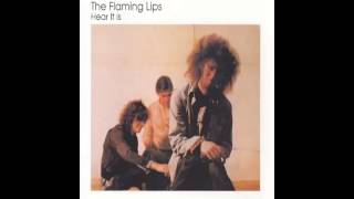 The Flaming Lips - Hear it is