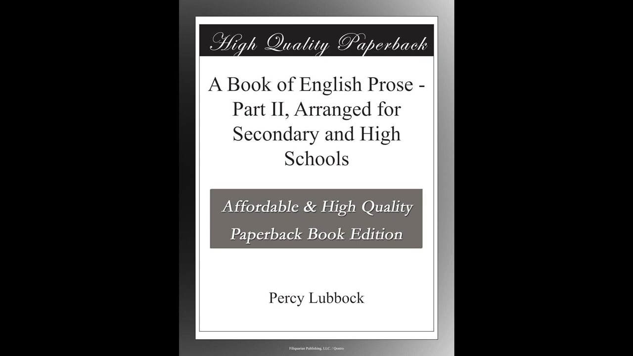 A Book of English Prose - Part II, Arranged for Secondary and High Schools