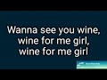 Wine For Me Lyrics By Ynw Melly