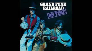 Ups And Downs  -  Grand Funk Railroad