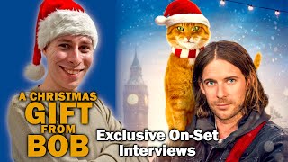 A Christmas Gift From Bob: Exclusive On-Set Interviews with James Bowen and more