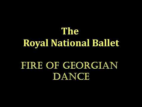 ✔ 👑The Royal National Ballet - FIRE OF GEORGIAN DANCE-Rehearsal 2019