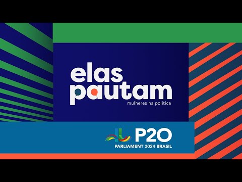 #ElasPautam - Especial P20: mulheres nos espaços de poder - 02/08/24
