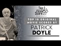 Top 10 Original Movie Scores by Patrick Doyle | TheTopFilmScore