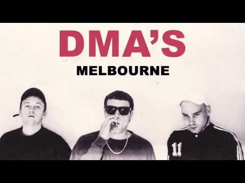 DMA'S - Melbourne