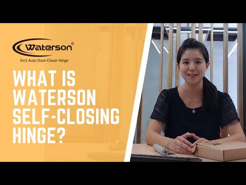 Waterson Self Closing Hinge Product Introduction