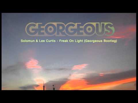 Solomun & Lee Curtis - Freak on light (Georgeous Bootleg)