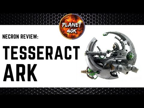 Tesseract Ark Review / Tactics - Necrons - Forgeworld- Warhammer 40k - 9th Edition