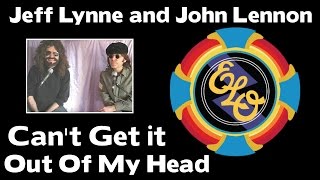 Jeff Lynne and John Lennon - Can&#39;t Get it Out Of My Head
