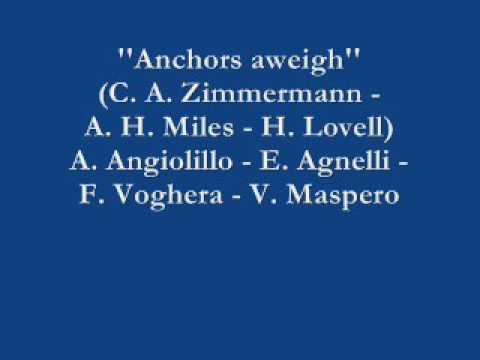 Anchors aweigh - Antonello Angiolillo / Edoardo Agnelli / Fabrizio Voghera / Valeriano Maspero