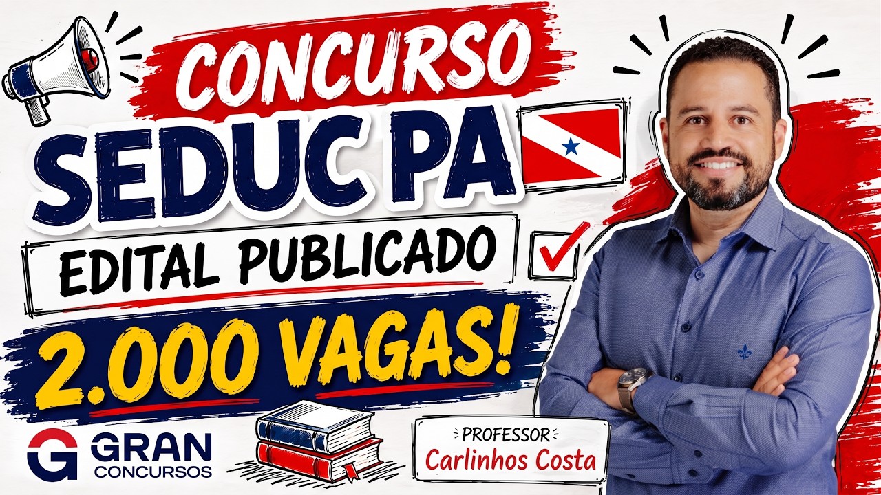 Concurso SEDUC PA 2026: Edital Publicado com 2.000 Vagas + CR! Veja todos os detalhes!
