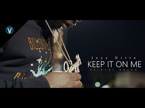 Jayy Hitta - Keep It On Me Ft. Dc Baby Draco | Dir. @WETHEPARTYSEAN