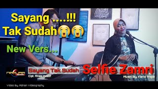 Download lagu SAYANG TAK SUDAH - LAGU MINANG TERBARU 2020 LIVE Cover By SELFIE ZAMRI (Cipt.Anas Yusuf) mp3