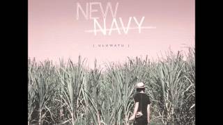 New Navy - What Was Golden