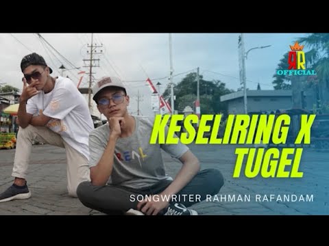 Keseliring X Tugel  Remix - RafanDam X Tegar ( Official video music )