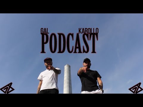 GAL X KAROLLO - PODCAST