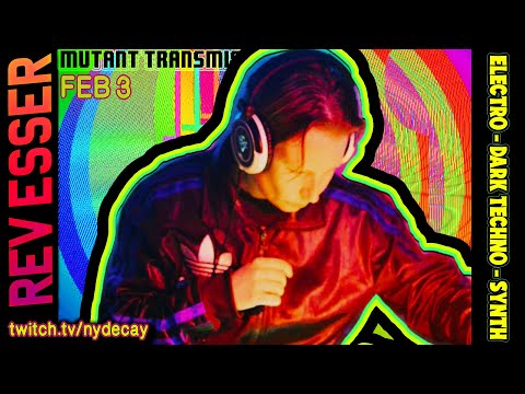 Mutant Transmissions Feb 3 Guest DJ Reverend Esser ELECTRO - DARK TECHNO - SYNTH Part II