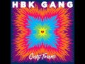 HBK Gang Never Goin' Broke Feat Iamsu!, P Lo ...