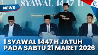 Breaking News: Pemerintah Tetapkan 1 Syawal 1447 H Jatuh pada Hari Sabtu 21 Maret 2026