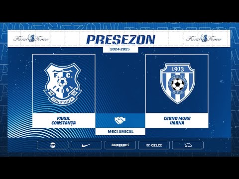 Prezezon 2024/2025 - meci amical: Farul Constanța - Cerno More Varna