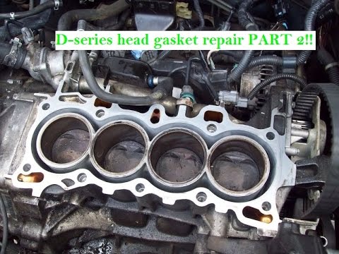 D-series Head Gasket Replacement! Part 2 D16Y7, D16Y8