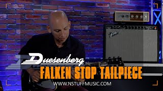 Video thumbnail for Duesenberg Falken Stop Tailpiece - Full Review by N Stuff Music
